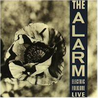 The Alarm : Electric Folklore Live